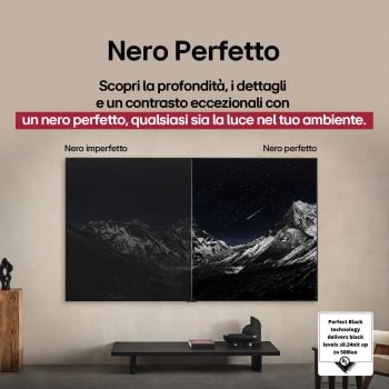 Spazio del salotto con LG OLED TV a parete. Sul televisore si vede una catena montuosa in un cielo scuro e pieno di stelle. Questa scena è divisa a metà. Un lato mostra una versione più opaca e grigia del display orizzontale, etichettato come Nero non perfetto. Dall’altra parte c’è un’immagine più gradevole con una gamma dinamica più ampia di neri e bianchi. Questo schermo viene etichettato come Nero perfetto. Anche la certificazione del logo è visibile, la tecnologia Nero perfetto offre livelli di nero inferiori o uguali a 0,24 nit fino a 500 lux. 