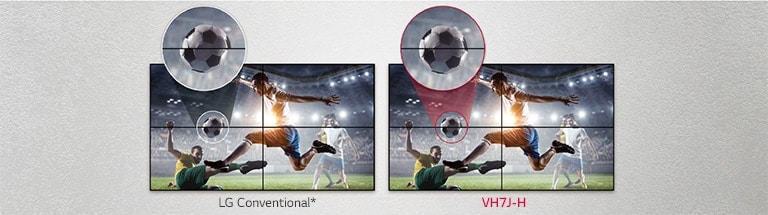 VH7J-H consists of less image gaps between the tiled screens compared to the LG Conventional. This improves the viewing experience of the displayed content as it minimizes the visual disturbance by the gaps.