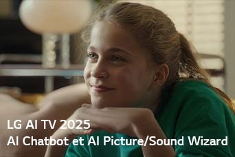 On voit le titre, LG AI TV 2025, Al Chatbot et Al Picture/Sound Wizard. Une fille est assise, souriante et regarde au loin.