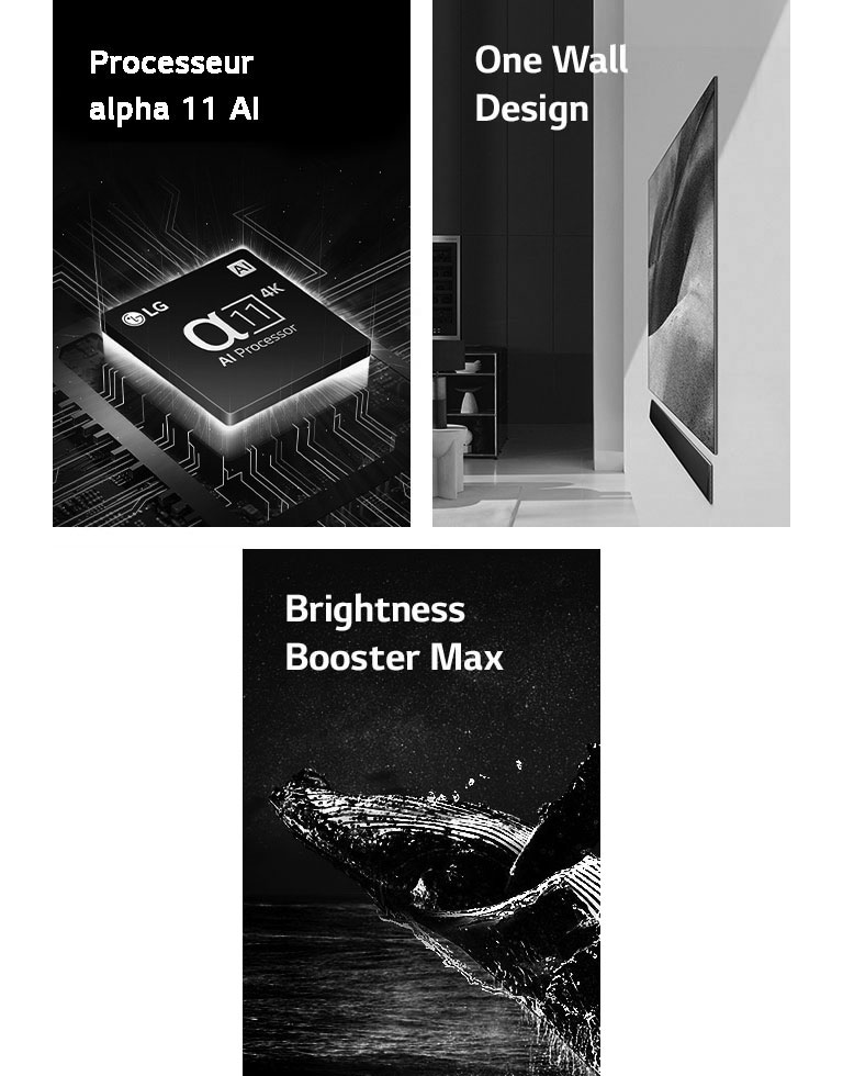 Le processeur alpha 11 AI 4K de LG posé sur une carte mère, émettant des éclairs de lumière violets et roses.	  One Wall Design de LG OLED G4 et LG Soundbar montés à plat contre le mur dans un espace de vie moderne.  Logo LG OLED Care+ et garantie de 5 ans du panneau sur fond noir.  Brightness Booster Max avec une image de baleine sautant hors de l'eau devant un ciel étoilé.