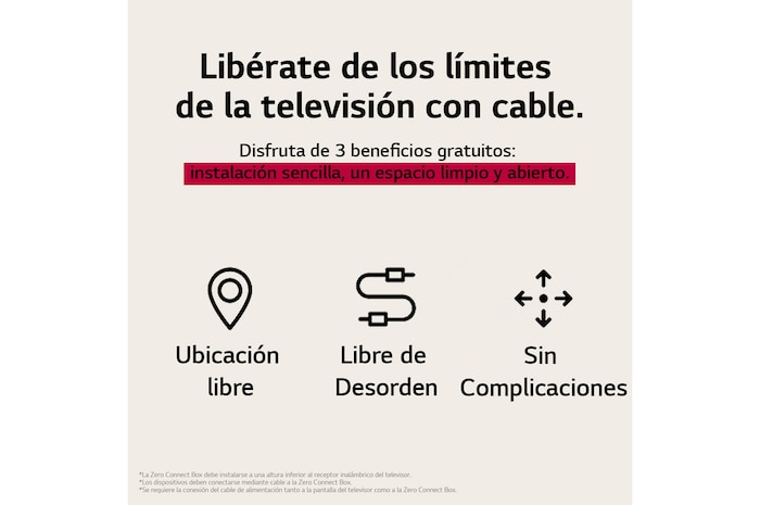 Tres íconos que representan los 3 beneficios gratuitos de la LG True Wireless TV. Instalación en cualquier lugar, sin elementos que estorben, sin complicaciones. El texto habla de olvidarse de los límites de la TV por cable y disfrutar de una instalación sin esfuerzo, además de un espacio limpio y despejado.
