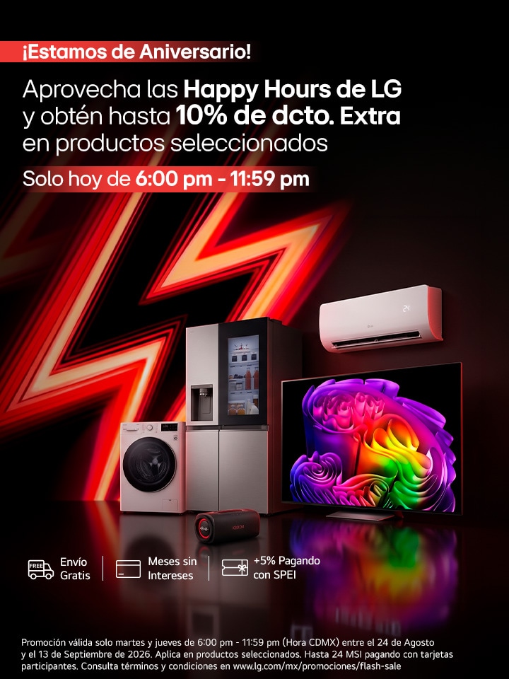 Aprovecha las Happy Hours de LG y obtén hasta 10% de descuento extra en productos seleccionados