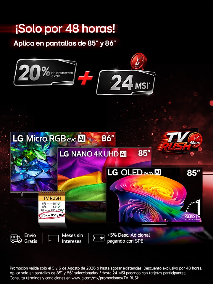 Solo por 48 horas. Aplica enpantallas de 85'' y 86''