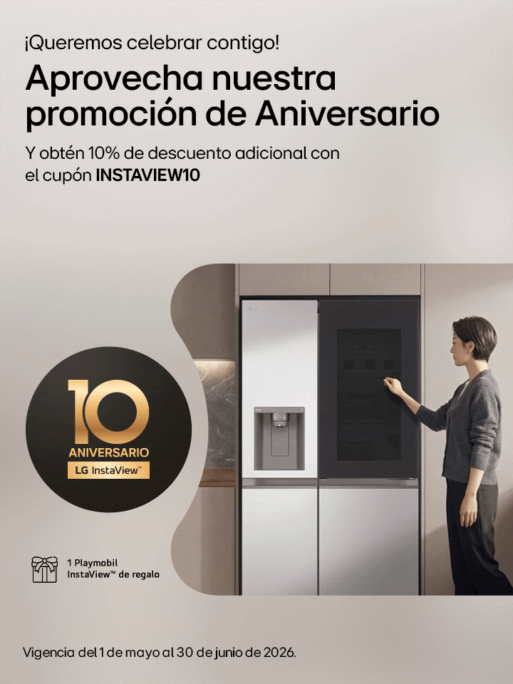 Aprovecha nuestras promociones del 10 aniversario de LG Instaview
