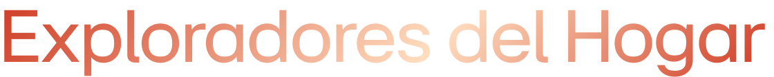 exploradores del hogar