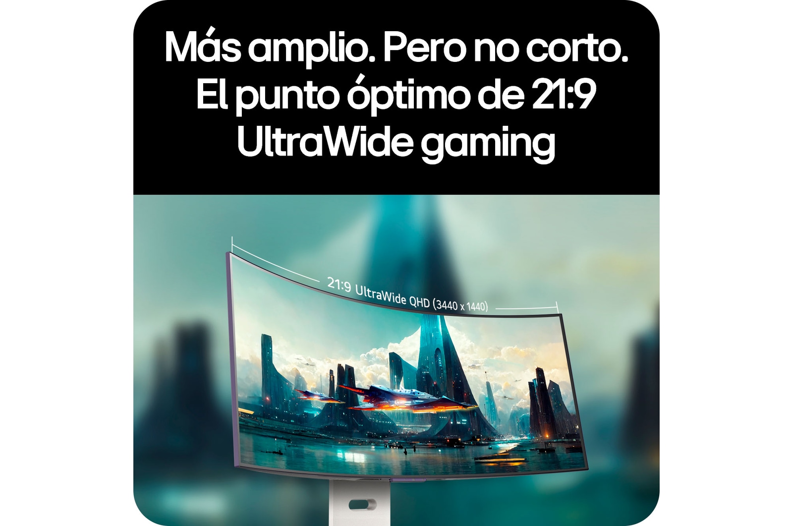Monitor LG 34GX90SA ofrece el punto óptimo gaming 21:9 UltraWide QHD (3440 x 1440) a través de su pantalla curva para un campo de visión inmersivo.