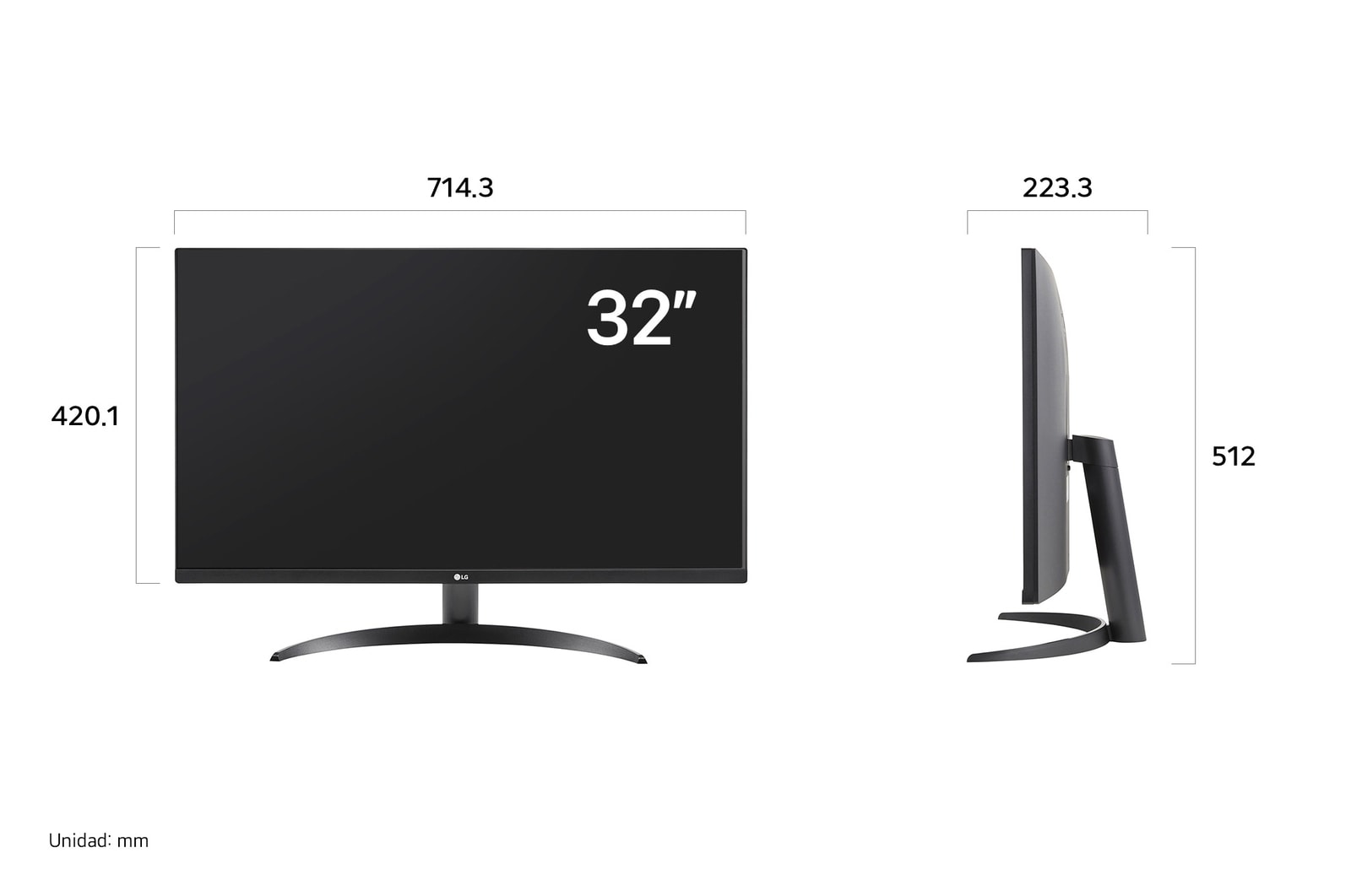 Monitor LG 32UR500K mostrando las dimensiones, midiendo 714.3 mm de ancho, 420.1 mm de alto de pantalla, 512 mm de altura total y 223.3 mm de profundidad.