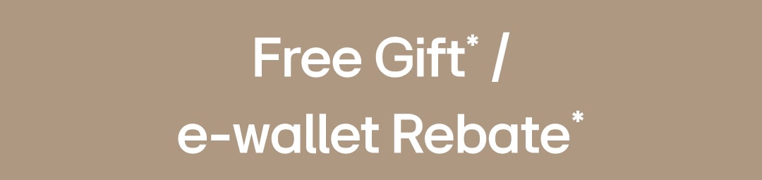 free gift / ewallet rebate