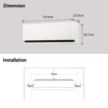 Afbeelding met de afmetingen en installatie-instructies van de LG airconditioner.   Afmetingen: 79,9 cm breed, 23,5 cm diep en 30,7 cm hoog.   Installatie: Vereist 10 cm vrije ruimte aan beide zijden en 12 cm erboven.