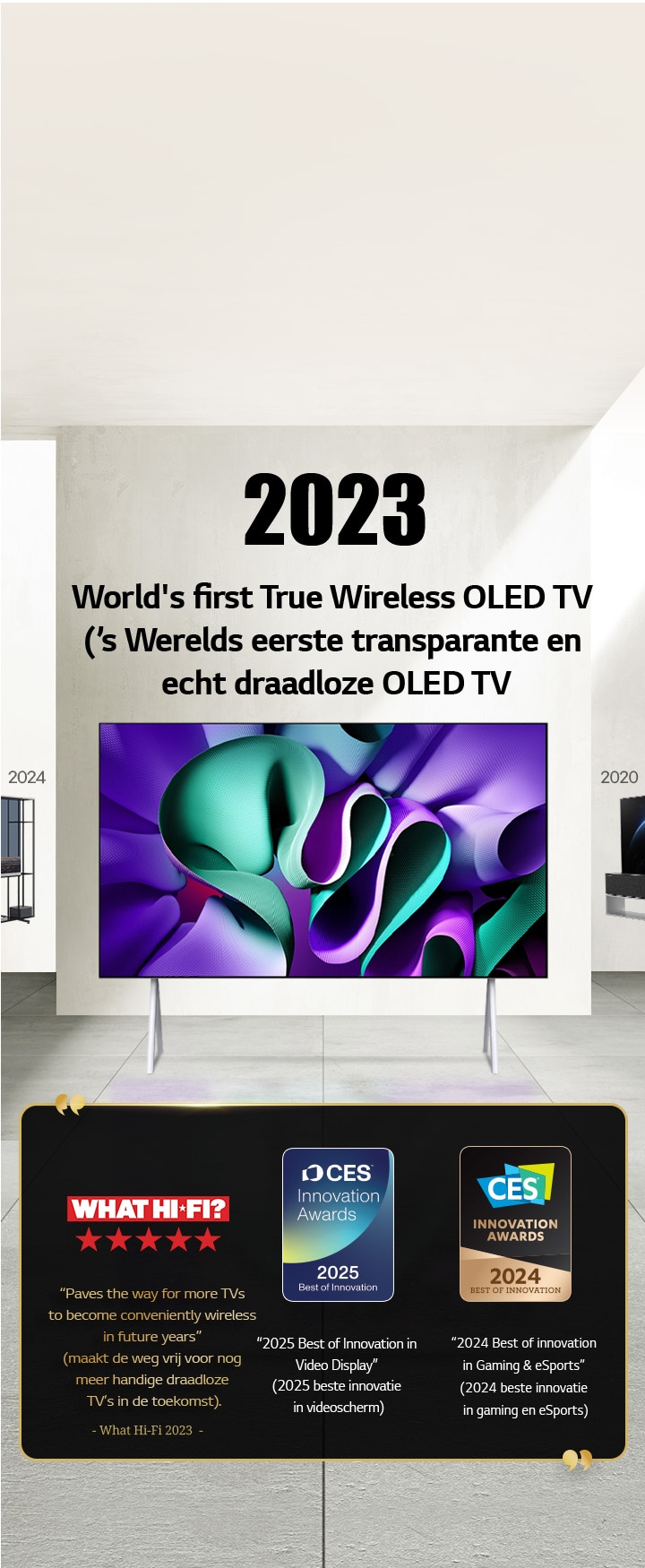 LG TV. Titel is “2023 world's first True Wireless OLED TV” (2023 de eerste daadwerkelijk draadloze OLED TV). Prijsvermeldingen staan ernaast. “What Hi-Fi, paves the way for more TVs to become conveniently wireless in future years” (What Hi-Fi, maakt de weg vrij voor nog meer handige draadloze TV’s in de toekomst). “2025 Best of Innovation in Video displays” (2025 beste innovatie in videoschermen) en “2024 Best of Innovation in Gaming & eSports” (2024 beste innovatie in gaming en eSports) van CES Innovation Awards. 