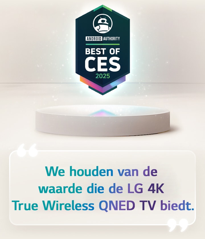 De vermelding Best of CES 2025 van Android Authority zweeft boven een pilaar. Op de zijkant staat een uitvergroot citaat van Android Authority: “We houden van de waarde die de LG 4K True Wireless QNED TV biedt.”
