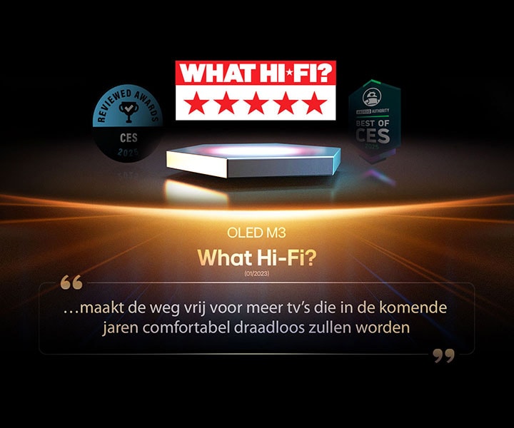 Onderscheiding voor de OLED M3 van What Hi-Fi. Een citaat uit hun recensie luidt: “Maakt de weg vrij voor meer tv’s die in de komende jaren comfortabel draadloos zullen worden...