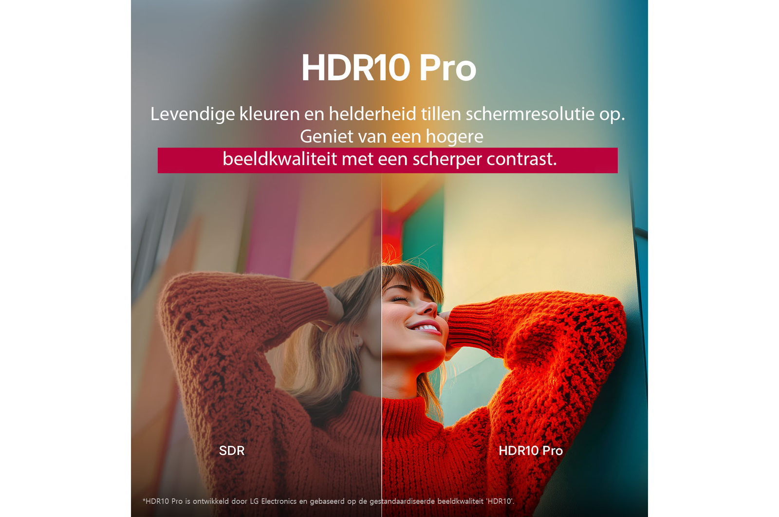 Een foto van een meisje in een rode trui in tweeën gedeeld om de linkerkant in SDR en de rechterkant in HDR10 Pro weer te geven. De rechterkant van de afbeelding is scherper en contrastrijker dan de linkerkant van de afbeelding. De titel beschrijft hoe HDR10 Pro een hogere beeldkwaliteit en een scherper contrast biedt. 