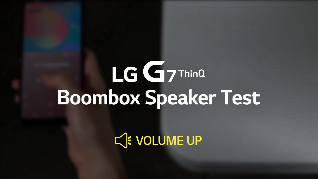 LG G7 ThinQ: Boombox Speaker Test
