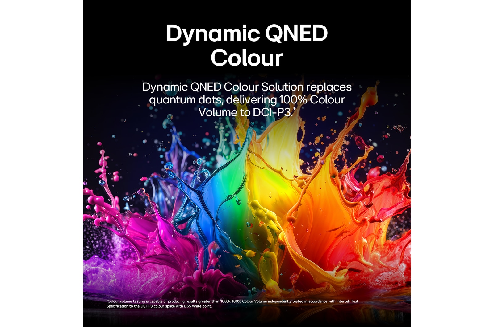 LG QNED AI QNED70 Mini LED with Dynamic QNED Color fills the screen with vivid, fluid bursts of multicolored, paint-like motion, showcasing enhanced color vibrancy certified for 100% Color Volume.