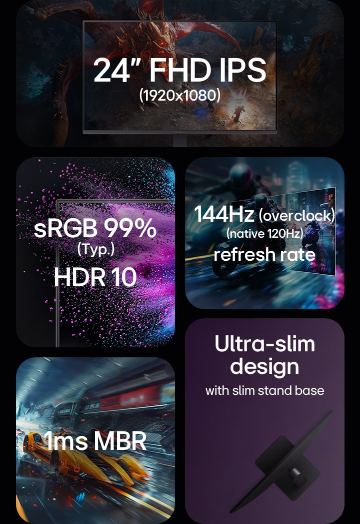 24 pulgadas FHD IPS 1920 x 1080, sRGB 99 %, HDR 10, frecuencia de actualización de 120 Hz, MRB de 1 ms, diseño ultradelgado.