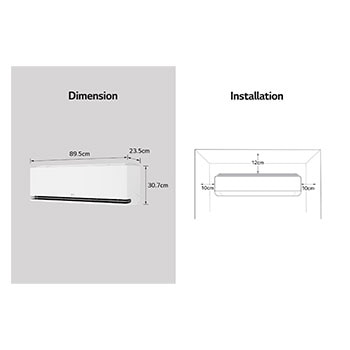 Image showing LG air conditioner dimensions and installation guidelines. Dimensions: 89.5cm width, 23.5cm depth, and 30.7cm height. Installation: Requires 10cm clearance on both sides, 12cm above.