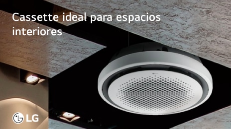 Cassette ideal para espacios interiores