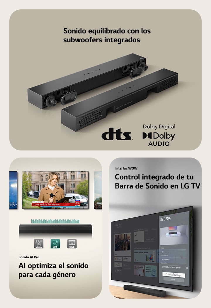 En la imagen de la izquierda se encuentran colocadas 2 unidades de Soundbar S20A, una mostrando sus partes internas como woofers y tweeters sin rejilla y otra mostrando la parte posterior. En el lado derecho se muestran el logo dts y el logo de audio Dolby digital. En la imagen del centro se muestran 3 pantallas de TV: Un escenario y un micrófono en su mano, una reportera hablando con un micrófono y una tableta en cada mano y un caballo. Debajo de los televisores se encuentra colocada la barra de sonido SH5A con gráficos de ecualización. En la parte inferior se presentan 3 íconos: MÚSICA, VOZ y CINE. En la imagen de la derecha se muestra un televisor montado en la pared con la pantalla de inicio de LG webOS y el SH5A se encuentra colocado debajo del televisor, sobre la mesa del televisor. A la izquierda se muestra parcialmente un control remoto de TV LG y a la derecha 4 íconos muestran las funciones de la Interfaz WOW.