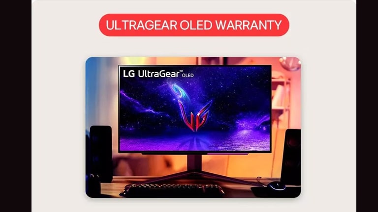 Mejora tu juego Garantía UltraGear OLED de 3 años