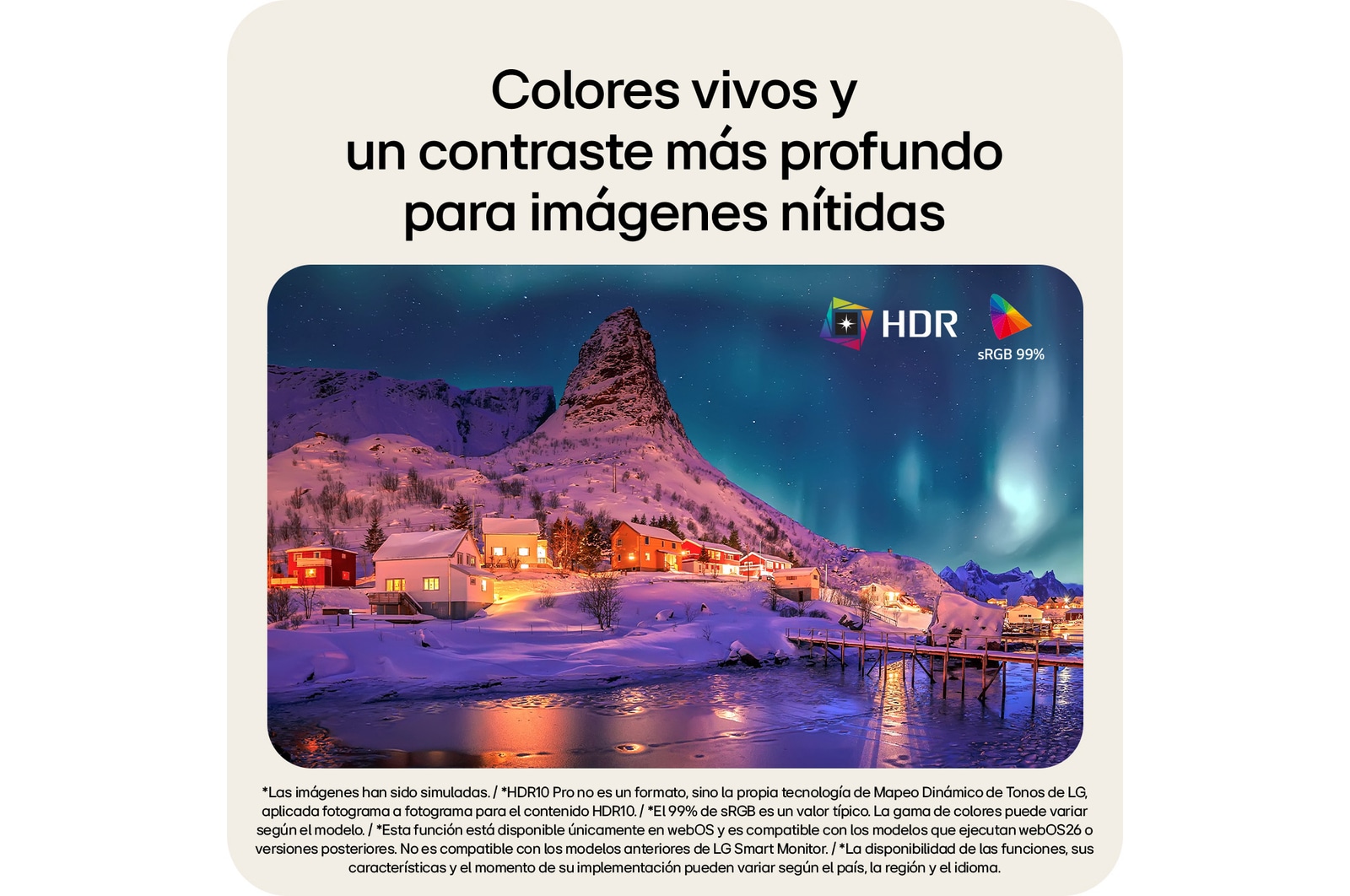 HDR10 Pro con sRGB 99% en el monitor inteligente LG, que mejora la precisión del color y el contraste para ofrecer imágenes nítidas.