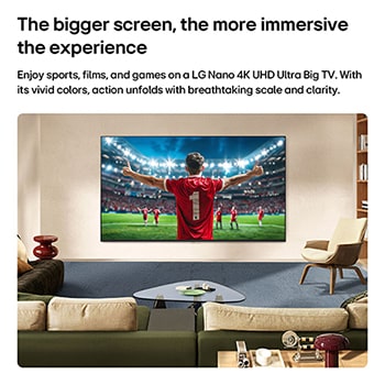LG NANO 4K UHD AI NU80 Ultra Big TV screen is wall-mounted in a room, displaying a soccer player’s celebration at the center of a stadium under bright arena lights, emphasizing vivid color, clarity, and immersive scale.