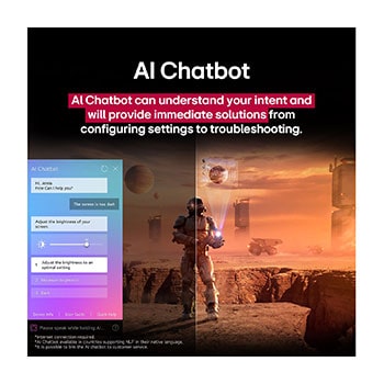 Pantalla de una LG TV que reproduce contenido de ciencia ficción. En la pantalla, se muestra la interfaz de AI Chatbot. El usuario envió un mensaje al chatbot, en el que dijo que la pantalla está demasiado oscura. El chatbot ofreció soluciones a la solicitud. Esta escena también está dividida por la mitad. Un lado está más oscuro y el otro más brillante; esto muestra cómo AI Chatbot solucionó automáticamente el problema del usuario. El texto explica que AI Chatbot puede entender la intención del usuario y ofrecer soluciones a los problemas.