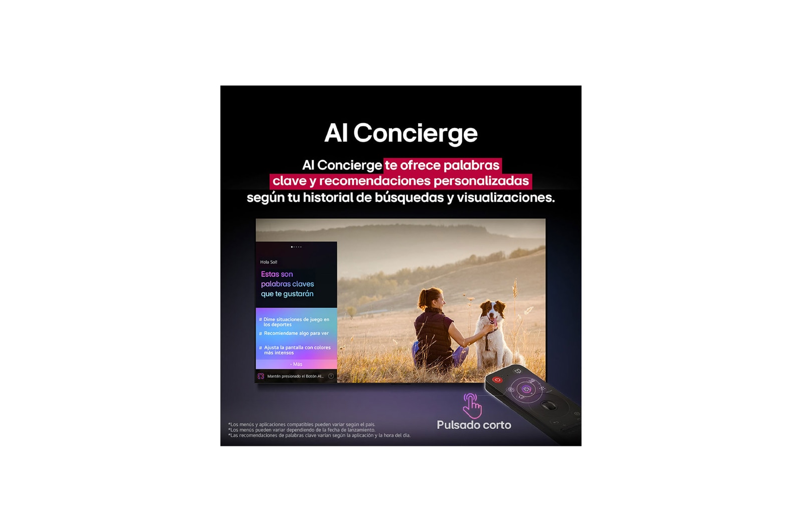 Un LG AI Magic Remote frente a la pantalla de una LG TV. En la pantalla, aparece un saludo personalizado de LG AI con palabras clave personalizadas basadas en el historial de búsquedas y visualizaciones del usuario. En el control remoto hay un ícono y una etiqueta en los que se indica que se puede acceder fácilmente a las funciones de AI Concierge con solo pulsar brevemente el botón de IA. 