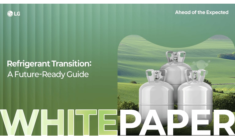 LG white paper titled 'Refrigerant Transition: A Future-Ready Guide' with tanks on green field background.