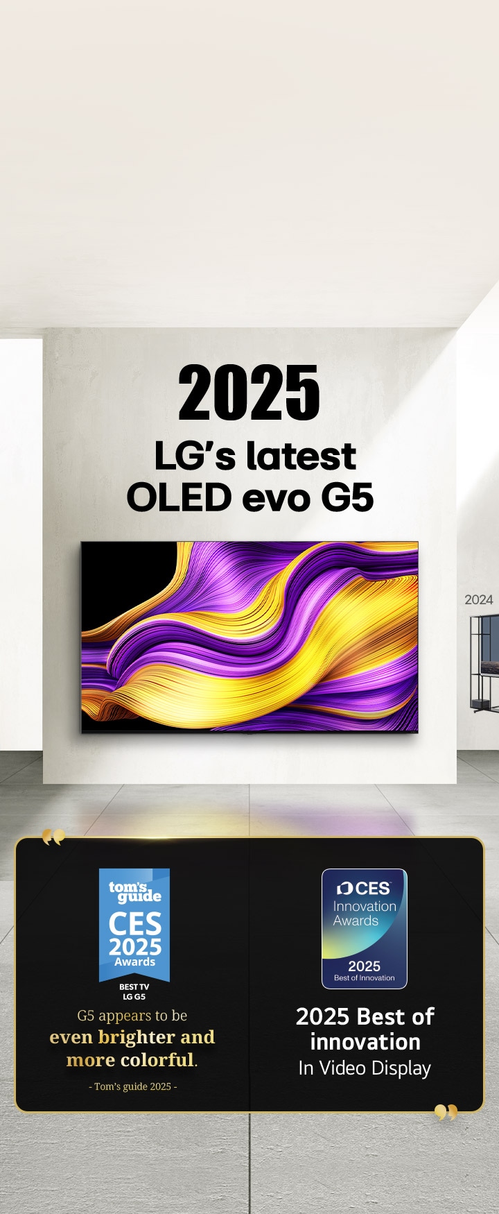 LG TV. Tytuł brzmi: 2025, najnowszy OLED evo G5 firmy LG. Treści nagród obok. Tom's Guide, G5 wydaje się być jeszcze jaśniejszy i bardziej kolorowy. 2025, Najlepsze innowacje w dziedzinie wyświetlaczy wideo od CES Innovation Awards. 