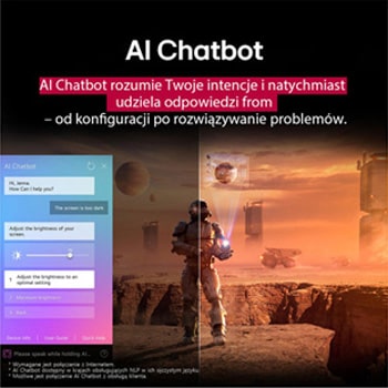 Treści science-fiction są odtwarzane na ekranie telewizora LG. Na ekranie znajduje się interfejs AI Chatbot. Użytkownik wysyła wiadomość, że ekran jest zbyt ciemny. AI Chatbot zaproponował rozwiązanie problemu. Cała scena jest podzielona na dwie części. Jedna strona jest ciemniejsza, druga jaśniejsza, ukazując, jak AI Chatbot automatycznie rozwiązał problem użytkownika. Tekst wyjaśnia, że Al Chatbot potrafi zrozumieć intencje użytkownika i zapewnić rozwiązanie problemu.