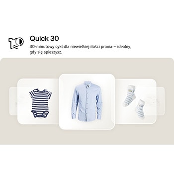 Quick 30 – trzy przykładowe rodzaje ubrań przeznaczone do szybkiego 30-minutowego cyklu prania w pralce LG F4A1009NWK.