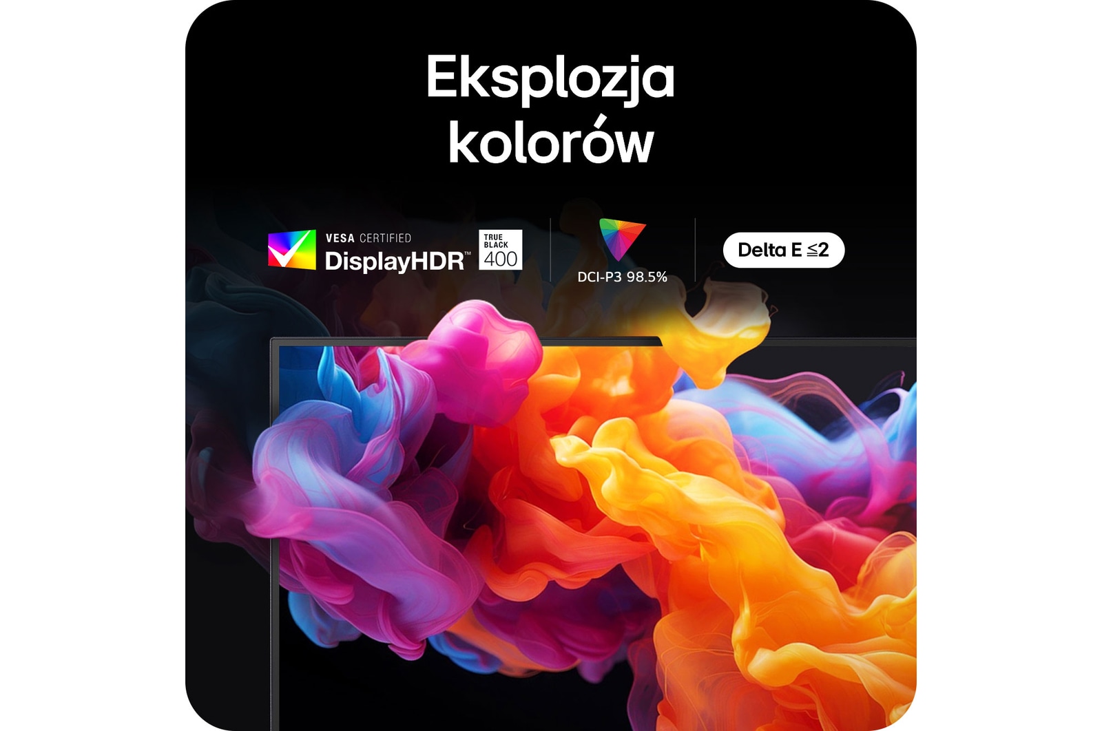 Monitor LG 27GX790A zapewnia eksplozję kolorów z certyfikatem VESA DisplayHDR™ 400 (True Black), 98.5% pokryciem DCI-P3 i dokładnością koloru Delta E ≤ 2.