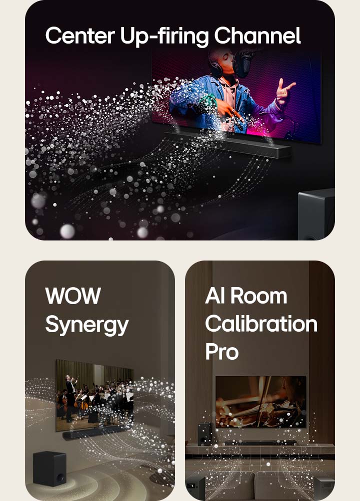 Barra de som LG e LG TV numa sala preta a reproduzir uma atuação musical. Gotas brancas que representam ondas sonoras disparam para cima e para a frente a partir da barra de som, enquanto o subwoofer está a criar um efeito sonoro a partir do fundo.  LG Soundbar e LG TV numa sala de estar com uma atuação de orquestra. Ondas brancas de gotículas que representam ondas sonoras disparam para cima e para a frente a partir da barra de som e projectam-se a partir da TV, enquanto o subwoofer cria um efeito sonoro a partir da base.  A LG Soundbar, a LG TV, as colunas traseiras e um subwoofer estão numa sala de estar. Aparece uma grelha sobre a sala, como se fosse um scan do espaço. Ondas de som brancas feitas de gotículas mostram as colunas traseiras e a barra de som a tocar em harmonia.