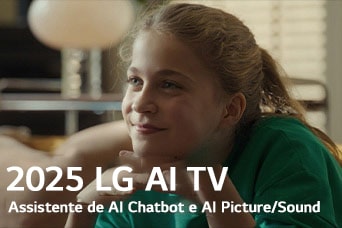 O título é visto, 2025 LG AI TV, Al Chatbot e Al Picture/Sound Wizard. Uma rapariga está sentada, a sorrir e a olhar para longe.