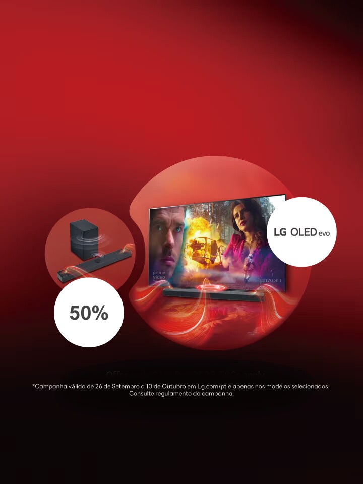 Na compra de uma TV nos modelos selecionados receba 50% desconto em Soundbars selecionadas*