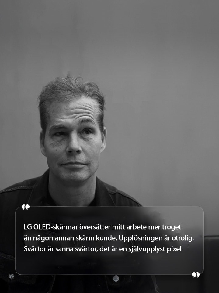 Intervju med Shepard Fairey med texten ”LG OLED-skärmar översätter mitt arbete mer troget än någon annan skärm kunde. Upplösningen är otrolig. Svärtor är sanna svärtor, det är en självupplyst pixel” 