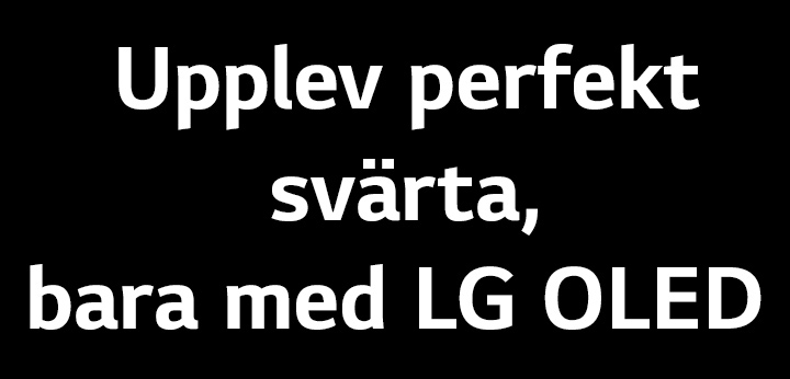 Title reads, Experience Perfect Black OLED, only with LG OLED.