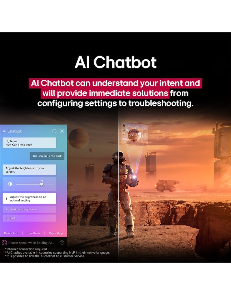 Sci-fi content is playing on an LG TV screen. On the screen is the Al Chatbot interface. The user messaged the chatbot saying that the screen is too dark. The chatbot offered solutions to the request. The whole scene is also split in two. One side is darker, the other side is brighter, showing how Al Chatbot solved the issue for the user automatically. Text explains Al Chatbot can understand user intent and provide solutions to troubleshoot.