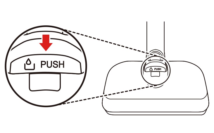 Press the PUSH button to remove the water tank from the mop nozzle