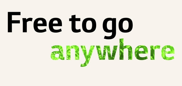 A gif of 'Free to go anywhere'. To highlight 'anywhere', text color and pattern changes.
