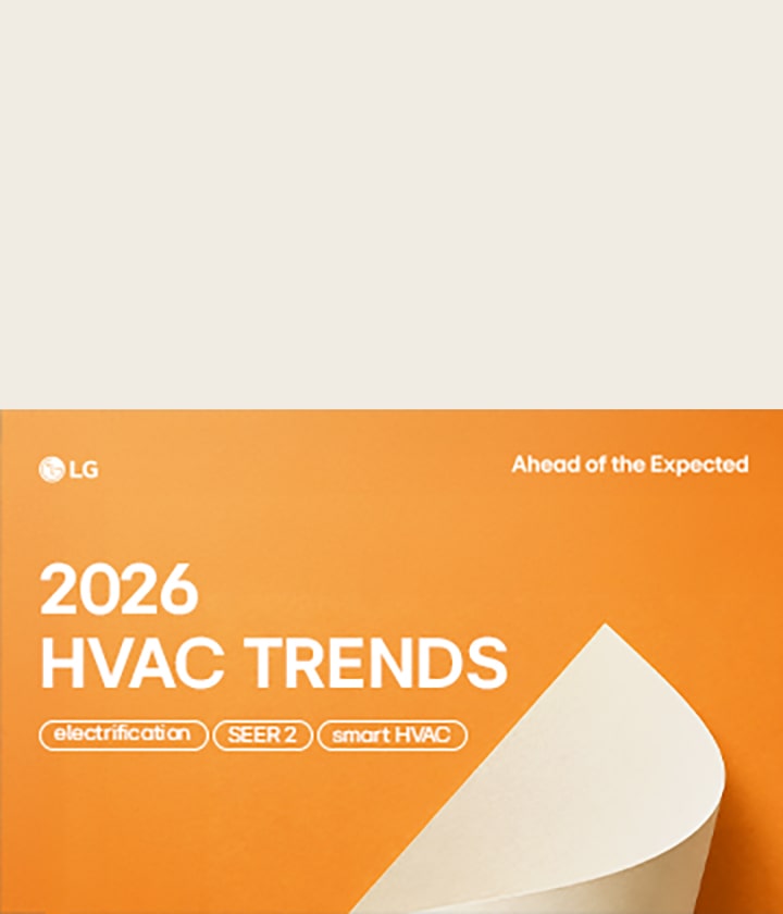 ภาพปกบทความ LG HVAC แสดงเทรนด์ระบบ HVAC ปี 2026 โดยสื่อถึง 3 หัวข้อหลัก ได้แก่ การใช้พลังงานไฟฟ้า สารทำความเย็น และระบบอัจฉริยะ 