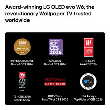 โทรทัศน์ LG OLED evo AI W6 Wallpaper เน้นย้ำการได้รับการยอมรับในอุตสาหกรรมด้วยรางวัลสัญลักษณ์บนหน้าจอห้าครั้งจาก CNN Underscored, TechRadar, iF Design Award, T3, HDTVTest และ USA Today ซึ่งช่วยยืนยันความสามารถและการเป็นผู้นำระดับโลกที่ CES 2026