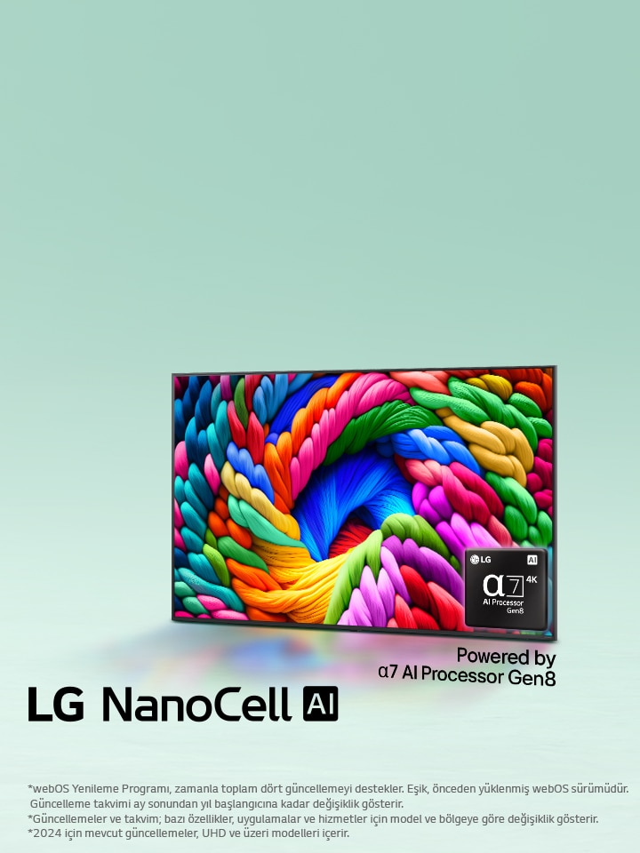 LG NanoCell TV sola doğru hafifçe açılı bir şekilde duruyor ve ekranda renkli iplikler görüntüleniyor. Alpha 7 AI İşlemci Gen8 logosu, TV’nin sağ alt köşesine yerleştirilmiştir. Arka plan açık deniz mavisi tonlarında bir gradyandan oluşuyor. “8.Nesil alfa 7 AI İşlemci'nin gücüyle'' ibareli bir metin de bulunuyor.