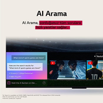 AI Arama'nın nasıl çalıştığını gösteren bir LG TV yakın çekimi. Kullanıcının hangi spor oyunlarının olduğunu sorduğu küçük bir sohbet penceresi gösteriliyor. AI Arama, sohbet aracılığıyla ve mevcut içeriğin küçük resimlerini göstererek yanıt verdi.