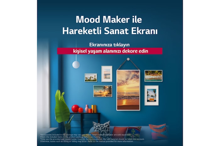 LG StanbyME 2, Hareketli Sanat Ekranı özelliğini sergilemek için duvara asılmıştır. Mood Maker aktif olarak kullanılıyor. Ekranda, herhangi bir mekâna şık bir dokunuş olarak kullanılabileceğini gösteren bir sanat eseri sergileniyor. 