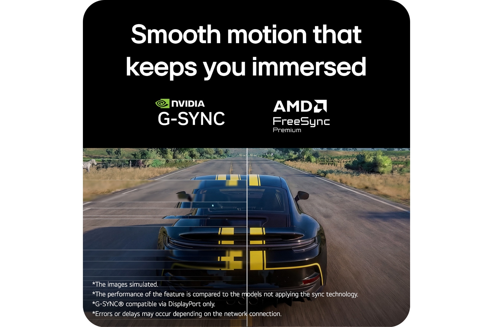 Kesintisiz ve yırtılmasız bir oyun deneyimi için NVIDIA G-SYNC ve AMD FreeSync Premium ile Adaptive Sync desteğine sahip bir oyun monitöründe gösterilen Assetto Corsa Competizione’dan yarış sahnesi.