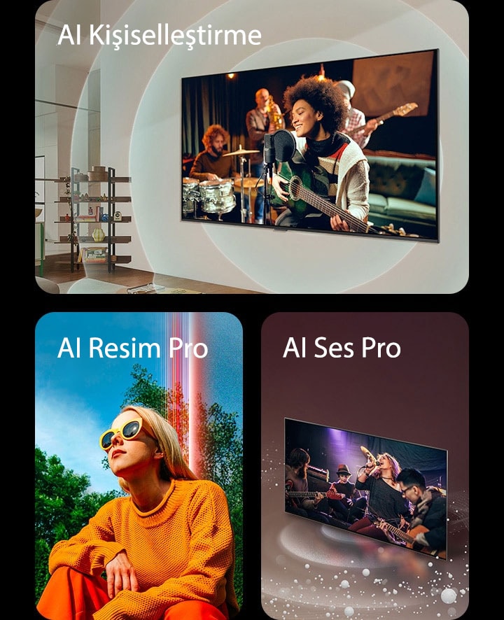 LG TV’nin bir oturma odasında duvara monte edilmiş görüntüsü. Ekranda bir gitar sanatçısı ve ses dalgalarını temsil eden eş merkezli daire grafikleri gösteriliyor. Sol üstte "AI Kişiselleştirme" yazısı yer alıyor. Güneşli bir günde dışarıda mavi gökyüzüne karşı ağaçların önünde çömelmiş bir kadın görüntüsü ve sol üstte “AI Resim Pro” yazısı. Ekrandan çıkan ses baloncukları ve dalgalarının mekanı kapladığı LG TV görüntüsü ve sol üstte “AI Ses Pro" yazısı.