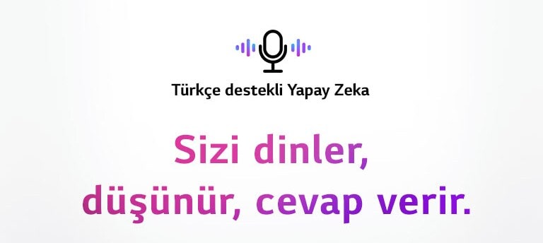 Bir ses tanıma simgesi, şu sesli komuta tepki verir: "Merhaba, Türkçe anlıyorum. Benden bir şey yapmamı iste." (videoyu oynatın)