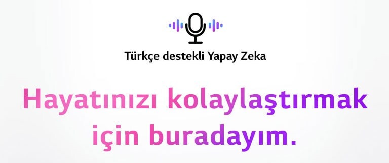 Bir sesli komut simgesi ve "Türkçe destekli Yapay Zeka" cümlesi. "Hayatınızı kolaylaştırmak için buradayım.." cümlesi.